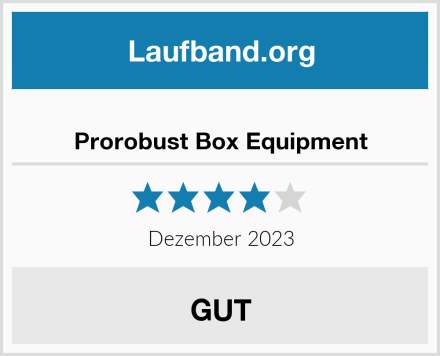  Prorobust Box Equipment Test