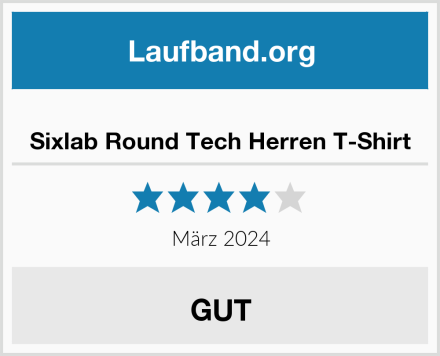  Sixlab Round Tech Herren T-Shirt Test